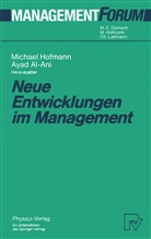 Al-Ani, Al-Ani, Ayad Al-Ani, Ayad Al- Ani, Michae Hofmann, Michael Hofmann - Neue Entwicklungen im Management