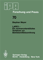 S Mayer, S. Mayer - LAPEX - Ein rechnerunterstütztes Verfahren zur Betriebsmittelzuordnung