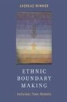 Andreas Wimmer, Andreas (Professor of Sociology Wimmer - Ethnic Boundary Making