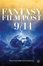 PHEASANT KELLY FRANCES, F Pheasant-Kelly, F. Pheasant-Kelly, Frances Pheasant-Kelly - Fantasy Film Post 9/11