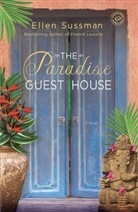 Ellen Sussman - The Paradise Guest Home