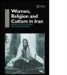 Sarah Ansari, Sarah (Royal Holloway College Ansari, Sarah F. D. Martin Ansari, Sarah F.d. Martin Ansari, Sarah Martin Ansari, Sarah/ Martin Ansari... - Women, Religion and Culture in Iran