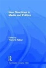 Travis N. Ridout, Travis N. (EDT) Ridout, RIDOUT TRAVIS N, Travis N. Ridout - New Directions in Media and Politics