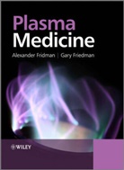Alexande Fridman, Alexander Fridman, Alexander A. Friedman Fridman, Alexander Friedman Fridman, Alexander/ Friedman Fridman, FRIDMAN ALEXANDER FRIEDMAN GAR... - Plasma Medicine