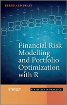 Bernhard Pfaff, Pfaff Bernhard - Financial Risk Modelling and Portfolio Optimization With R