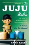 Susan Canavan, Hart Seely, Susan Canavan - The Juju Rules