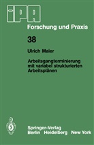 U Maier, U. Maier - Arbeitsgangterminierung mit variabel strukturierten Arbeitsplänen