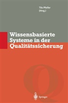 Til Pfeifer, Tilo Pfeifer - Wissensbasierte Systeme in der Qualitätssicherung