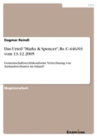 Dagmar Reindl - Das Urteil "Marks & Spencer", Rs. C-446/03 vom 13.12.2005