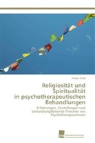 Hubert Findl - Religiosität und Spiritualität in psychotherapeutischen Behandlungen