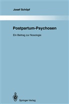 Josef Schöpf - Postpartum-Psychosen