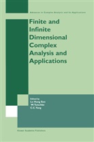 Chung-Chun Yang, Chung-Chun Yang, Le Hung Son, Le Hung Son, Wolfgan Tutschke, Wolfgang Tutschke... - Finite or Infinite Dimensional Complex Analysis and Applications