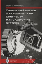Spyro G Tzafestas, Spyros G Tzafestas, Spyros G. Tzafestas - Computer-Assisted Management and Control of Manufacturing Systems