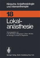 F. W. Ahnefeld, F.W. Ahnefeld, Friedrich W. Ahnefeld, Bergmann, H Bergmann, H. Bergmann... - Lokalanästhesie