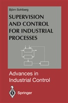 Bjorn Sohlberg - Supervision and Control for Industrial Processes