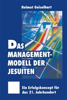 Helmut Geiselhart - Das Managementmodell der Jesuiten