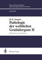 H -E Stegner, H. -E. Stegner, H.-E. Stegner - Spezielle pathologische Anatomie - 20/2: Pathologie der weiblichen Genitalorgane II