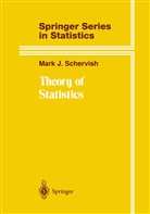 Mark J Schervish, Mark J. Schervish - Theory of Statistics