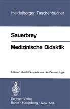 W Sauerbrey, W. Sauerbrey - Medizinische Didaktik