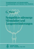 G de Metz, G. de Metz, G. Metz, G. de Metz - Sympathico-adrenerge Stimulation und Lungenveränderungen
