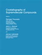 J. L Atwood, J.L Atwood, Jerry L. Atwood, L Atwood, J L Atwood, Janusz Lipkowski... - Crystallography of Supramolecular Compounds