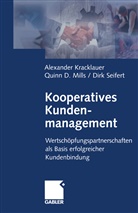 Alexander Kracklauer, D. Mills, D. Quinn Mills, Quinn Mills, D Quinn Mills, Dirk Seifert - Kooperatives Kundenmanagement