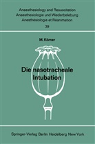 M Körner, M. Körner - Die nasotracheale Intubation