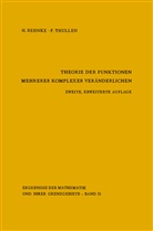 Heinric Behnke, Heinrich Behnke, P Thullen, P. Thullen, Remmert, R Remmert... - Theorie der Funktionen mehrerer komplexer Veränderlichen