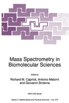 Richard M. Caprioli, Malorni, A Malorni, A. Malorni, Antonio Malorni, G Sindona... - Mass Spectrometry in Biomolecular Sciences