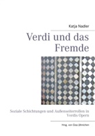 Katja Nadler, Gis Jähnichen, Gisa Jähnichen - Verdi und das Fremde