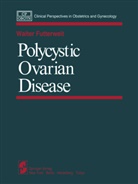 W Futterweit, W. Futterweit - Polycystic Ovarian Disease