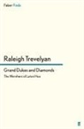 Raleigh Trevelyan, TREVELYAN RALEIGH - Grand Dukes and Diamonds
