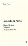 LEES MILNE JAMES, James Lees-Milne - Harold Nicolson: Volume II