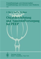 Beyer, J Beyer, J. Beyer, K Messmer, K. MESSMER - Organdurchblutung und Sauerstoffversorgung bei PEEP