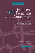 Edwar J Pavlik, Edward J Pavlik, Edward J. Pavlik - Estrogens, Progestins, and Their Antagonists