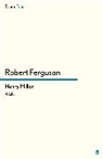 Robert Ferguson, Ferguson Robert - Henry Miller