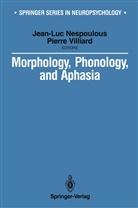 Jean-Lu Nespoulous, Jean-Luc Nespoulous, Villiard, Villiard, Pierre Villiard - Morphology, Phonology, and Aphasia