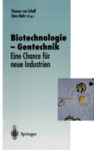 Mohr, Mohr, Hans Mohr, Thomas v. Schell, Thoma v Schell, Thomas v Schell - Biotechnologie - Gentechnik