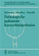 Kämmerer, H Kämmerer, H. Kämmerer, E Klaschik, E. Klaschik, Standfuss... - Pathologische pulmonale Kurzschlußperfusion