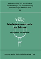 B Brückner, J B Brückner, J. B. Brückner - Inhalationsanaesthesie mit  thrane