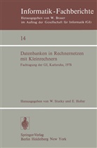 Holler, Holler, E. Holler, Stucky, W Stucky, W. Stucky - Datenbanken in Rechnernetzen mit Kleinrechnern