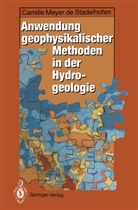 Camille Meyer de Stadelhofen - Anwendung geophysikalischer Methoden in der Hydrogeologie