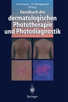 H&ouml;nigsmann, H&ouml;nigsmann, Herbert H&ouml;nigsmann, Jea Krutmann, Jean Krutmann - Handbuch der dermatologischen Phototherapie und Photodiagnostik