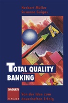 Susanne Guigas, Herbert M¿ller, Herber Müller, Herbert Müller - Total Quality Banking