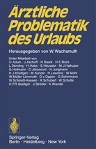 Werne Wachsmuth, Werner Wachsmuth - Ärztliche Problematik des Urlaubs