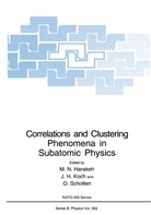 H Koch, J H Koch, M. N. Harakeh, M.N. Harakeh, Muhsin Harakeh, Mushin N. Harakeh... - Correlations and Clustering Phenomena in Subatomic Physics