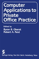 A Reid, A Reid, B Oberst, B B Oberst, B. B. Oberst, B.B. Oberst... - Computer Applications to Private Office Practice