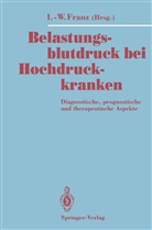 Ingomar-Werne Franz, Ingomar-Werner Franz - Belastungsblutdruck bei Hochdruckkranken