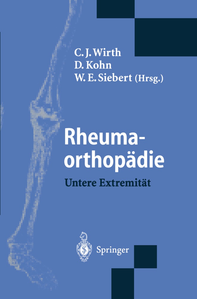 W E Siebert, Koh, Kohn, D Kohn, D. Kohn, … - Rheumaorthopädie - Untere Extremität Untere Extremität