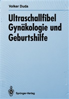 Volker Duda - Ultraschallfibel Gynäkologie und Geburtshilfe